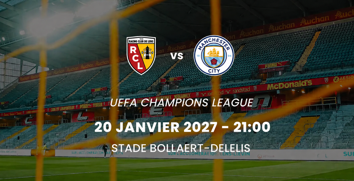 LENS - MAN CITY - 20 JANVIER 2027 - 21:00 - UEFA CHAMPIONS LEAGUE