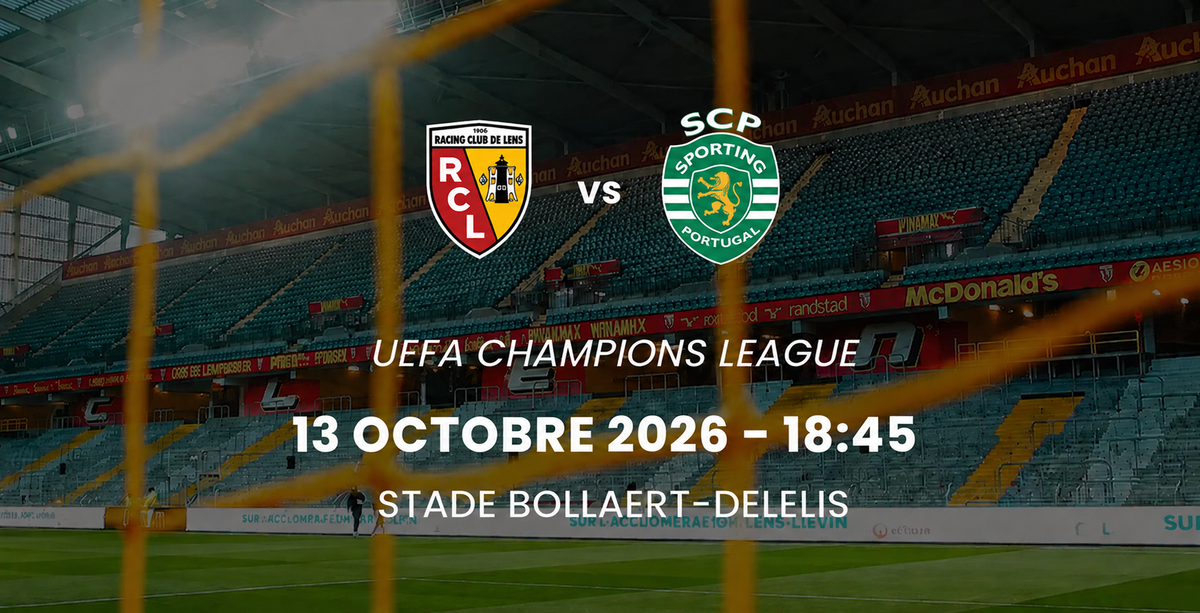 LENS - SPORTING - 13 OCTOBRE 2026 - 18:45 - UEFA CHAMPIONS LEAGUE